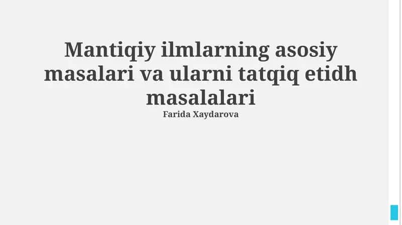 Mantiqiy ilmlarning asosiy masalari va ularni tatqiq etidh masalalari