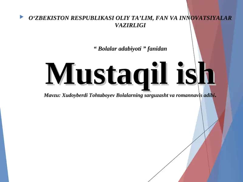 Xudoyberdi Tohtaboyev Bolalarning sarguzasht va romannavis adibi