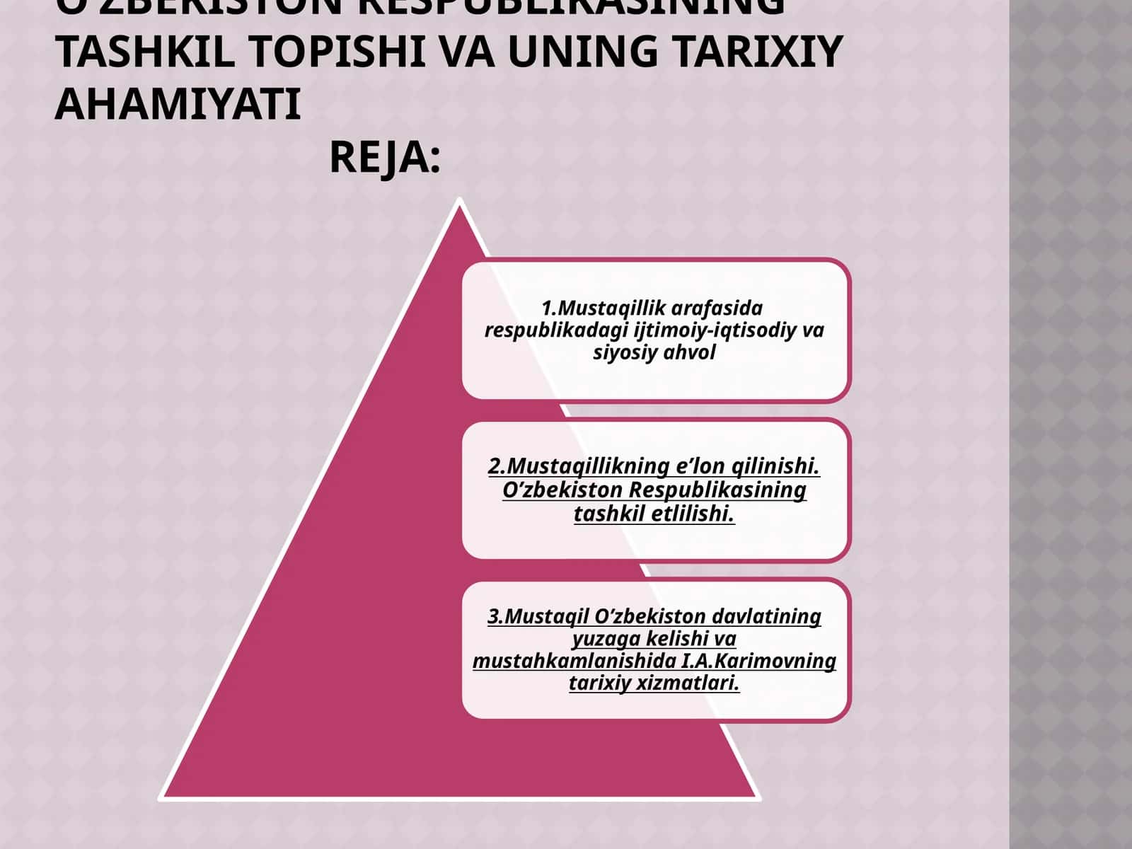 O’zbekiston respublikasining tashkil topishi va uning tarixiy ahamiyati