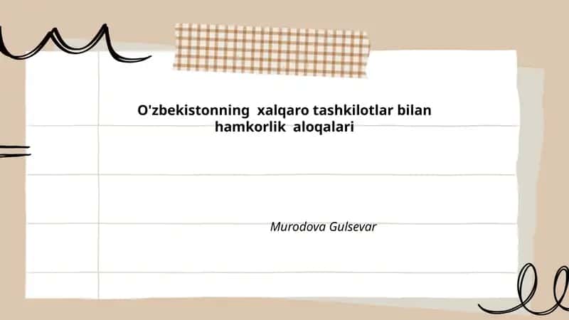 O'zbekistonning xalqaro tashkilotlar bilan hamkorlik aloqalari