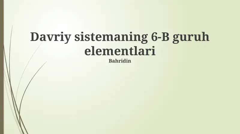 Davriy sistemaning 6-B guruh elementlari