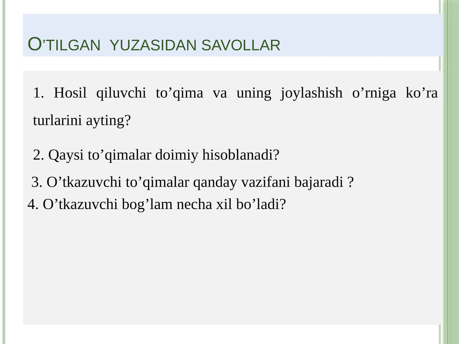 O’tilgan yuzasidan savollar