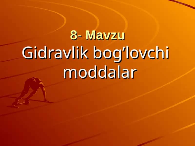 Gidravlik bog’lovchi moddalar