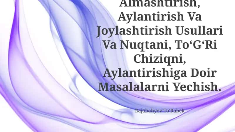 Proyeksiya Tekisliklarini Almashtirish, Aylantirish Va Joylashtirish Usullari