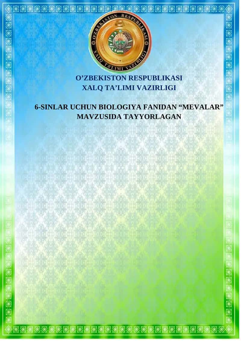 "MEVALAR" MAVZUSIDA TAYYORLAGAN DARS ISHLANMA