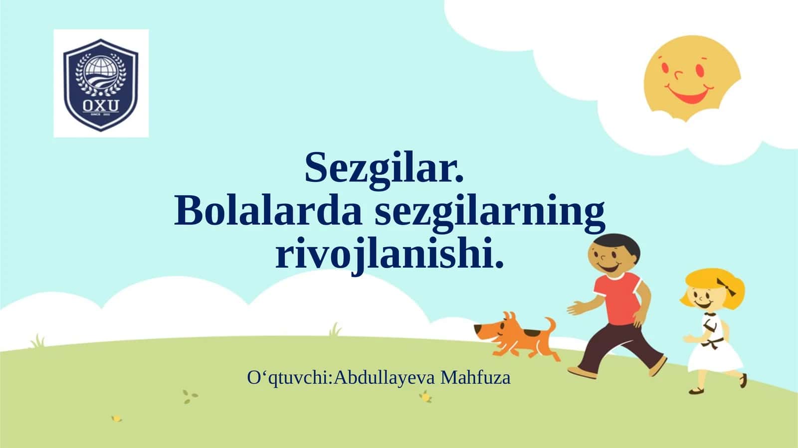 Sezgilar. Bolalarda sezgilarning rivojlanishi