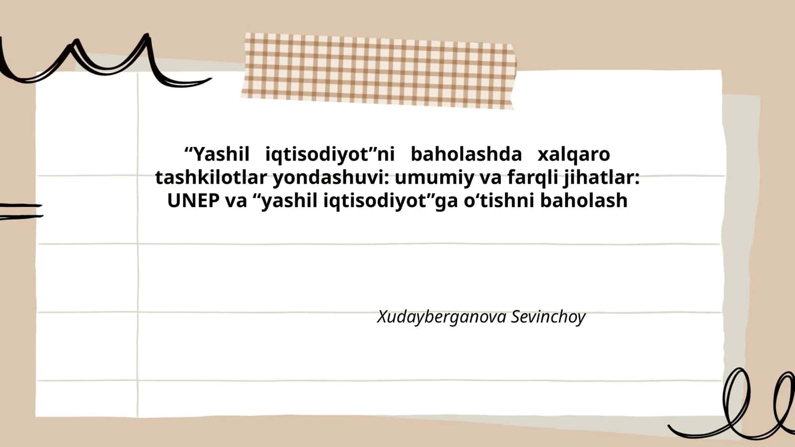 Yashil iqtisodiyotni baholashda xalqaro tashkilotlar yondashuvi: umumiy va farqli jihatlar: UNEP va yashil iqtisodiyotga o‘tishni baholash
