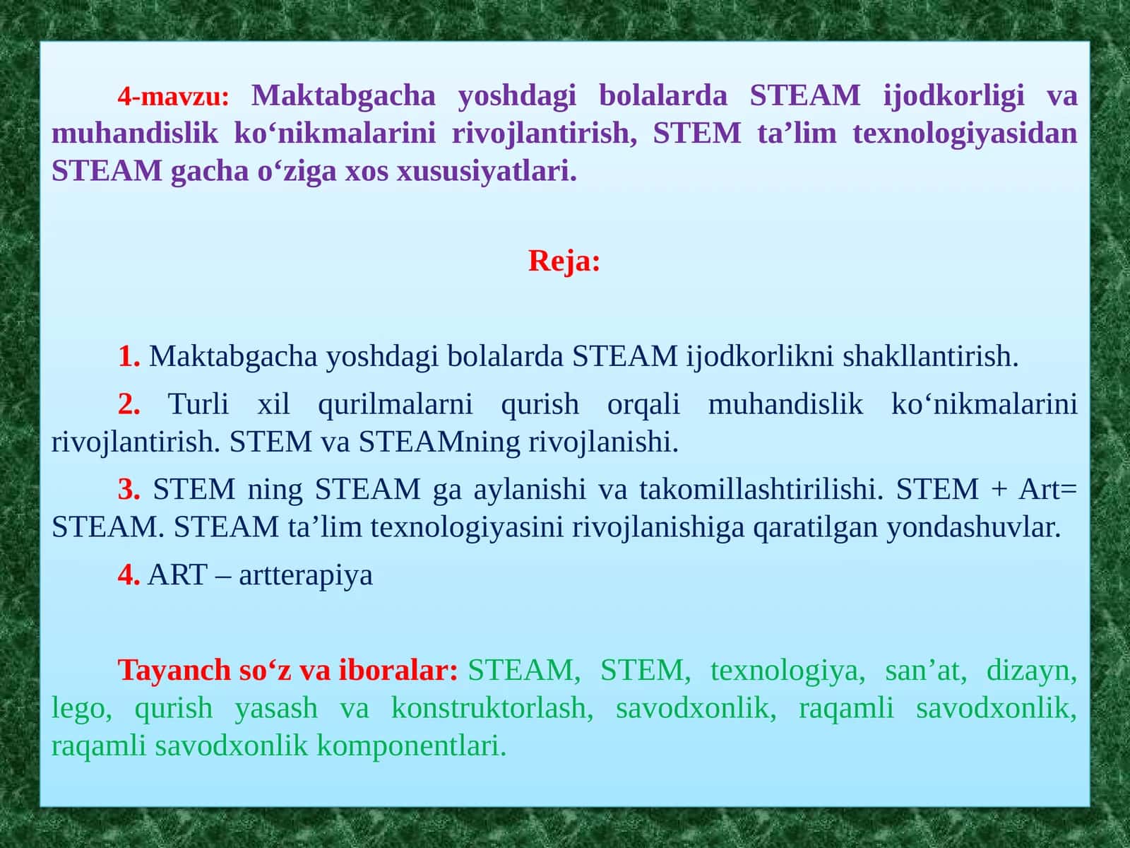 4-mavzu:MaktabgachayoshdagibolalardaSTEAMijodkorligivamuhandislikkо‘nikmalarinirivojlantirish, STEMta’limtexnologiyasidanSTEAMgachaо‘zigaxosxususiyatlari