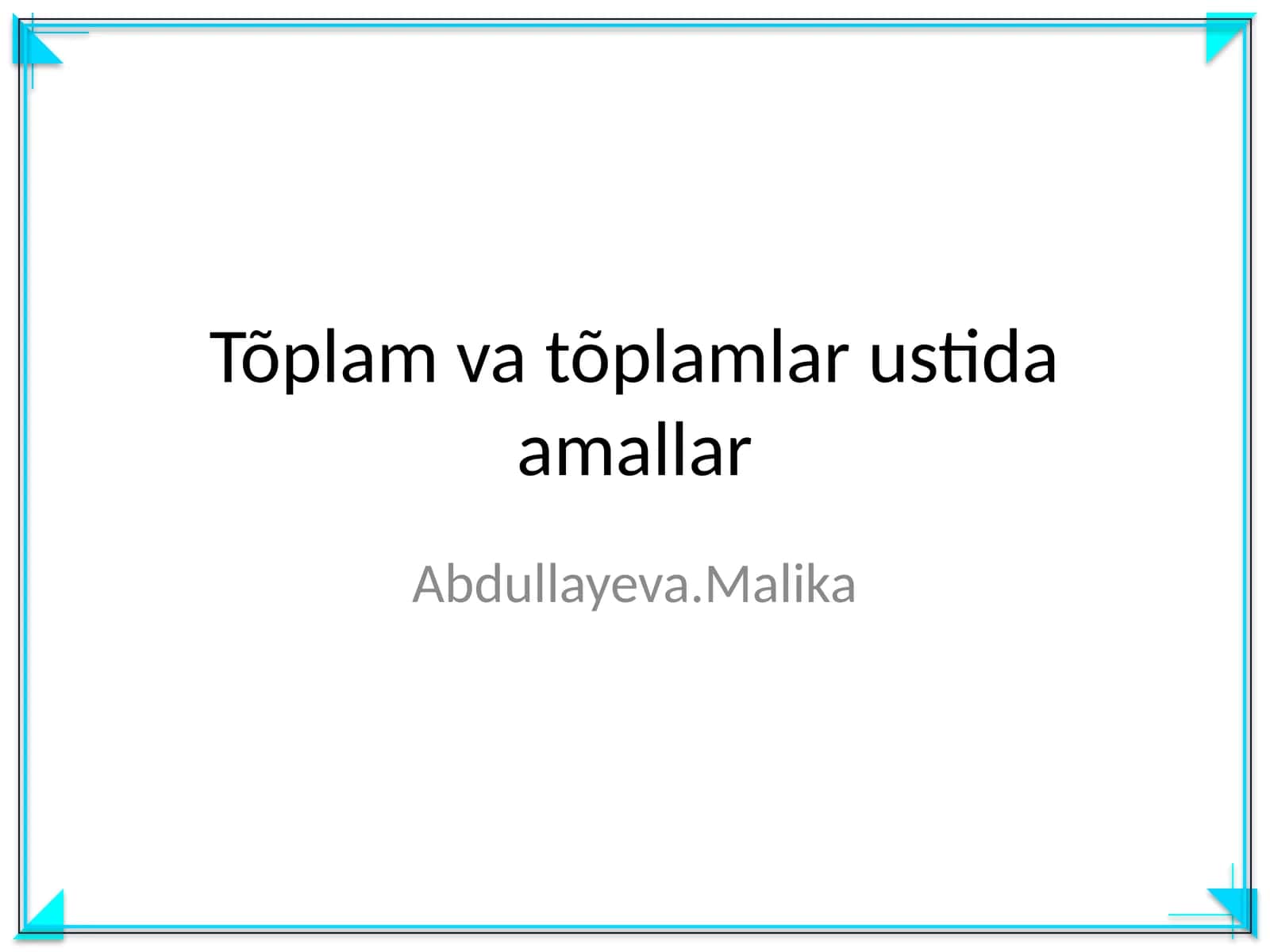 Tõplam va tõplamlar ustida amallar