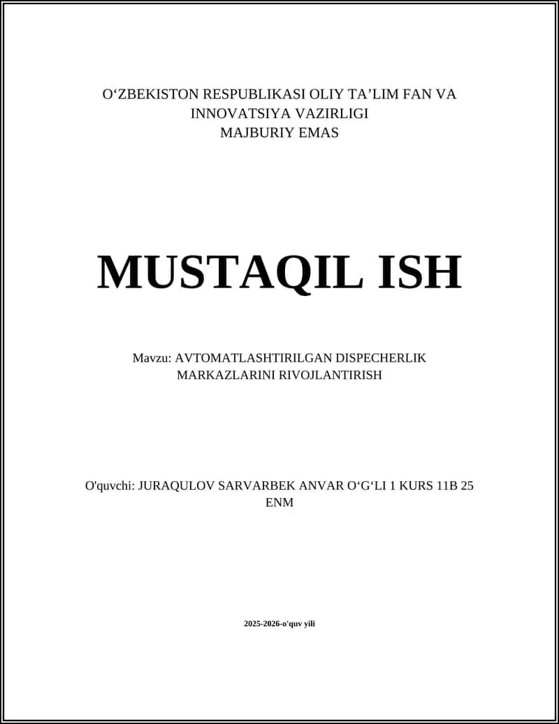 AVTOMATLASHTIRILGAN DISPECHERLIK MARKAZLARINI RIVOJLANTIRISH