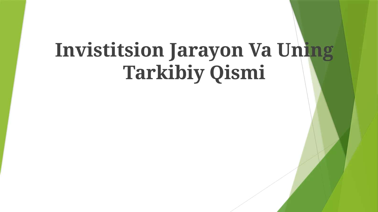 Invistitsion Jarayon Va UningTarkibiyQismi