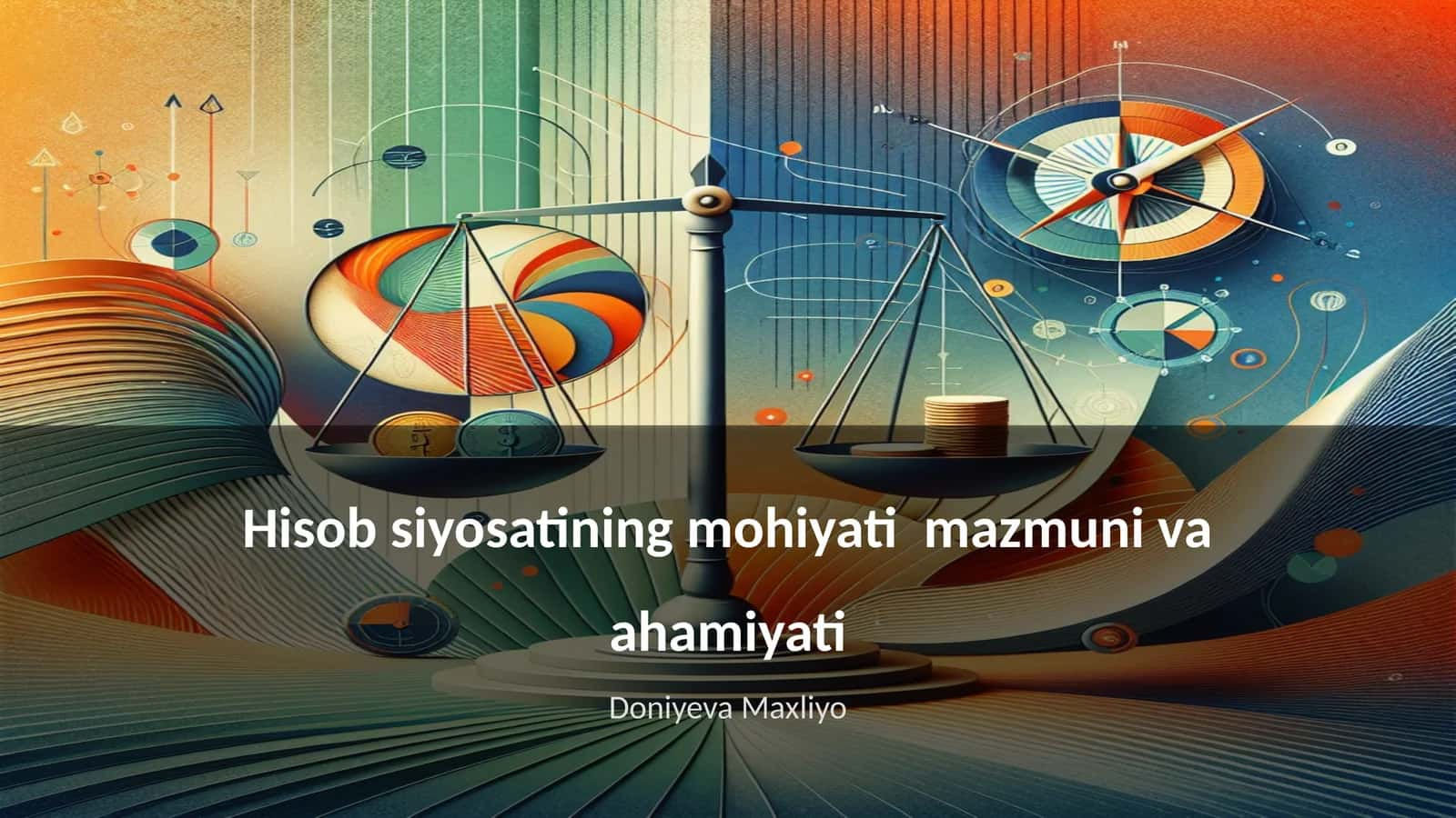 Hisob siyosatining mohiyati mazmuni va ahamiyati