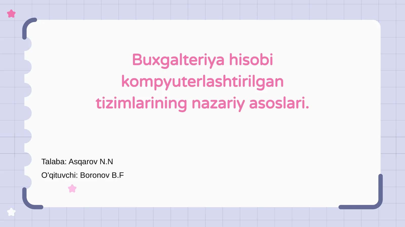 Buxgalteriya hisobi kompyuterlashtirilgan tizimlarining nazariy asoslari