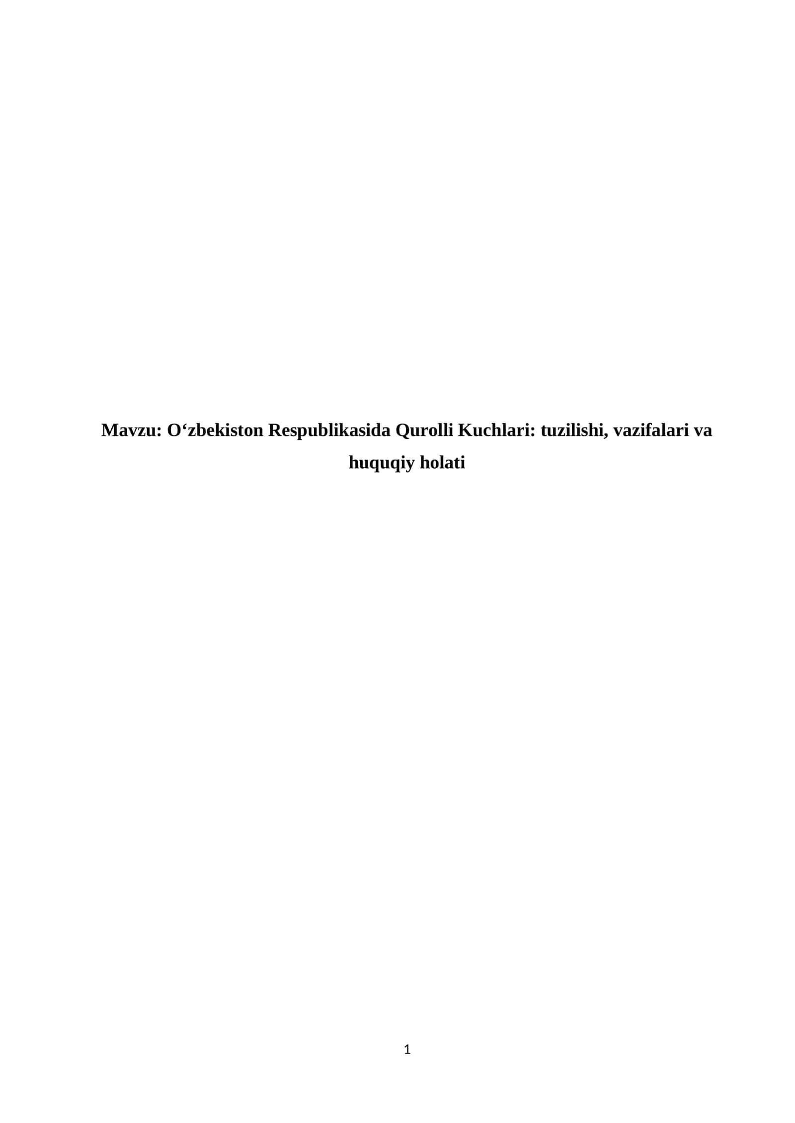 O‘zbekiston Respublikasida Qurolli Kuchlari tuzilishi, vazifalari va huquqiy holati kurs ishi