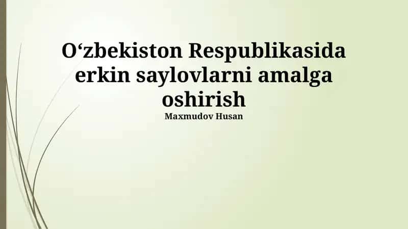 Oʻzbekiston Respublikasida Erkin Saylovlarni Amalga Oshirishga Tayyorgarlik