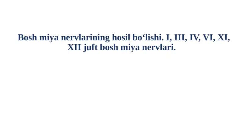 Boshmiyanervlarining hosil bo‘lishi