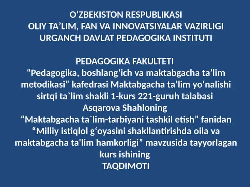 Milliy istiqlol g‘oyasini shakllantirishda oila va maktabgacha ta’lim hamkorligi.