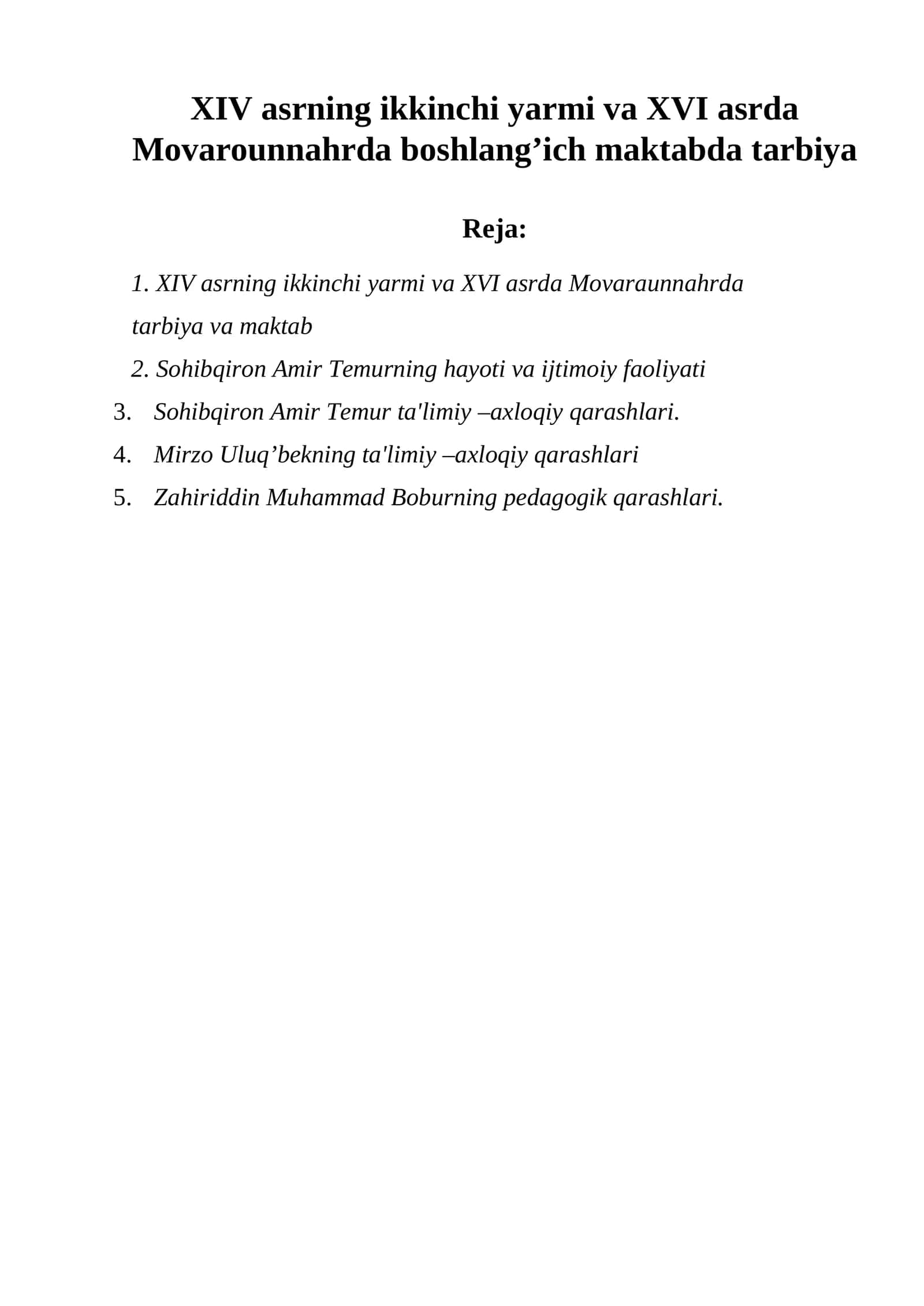XIV asrning ikkinchi yarmi va XVI asrda Movarounnahrda boshlang’ich maktabda tarbiya