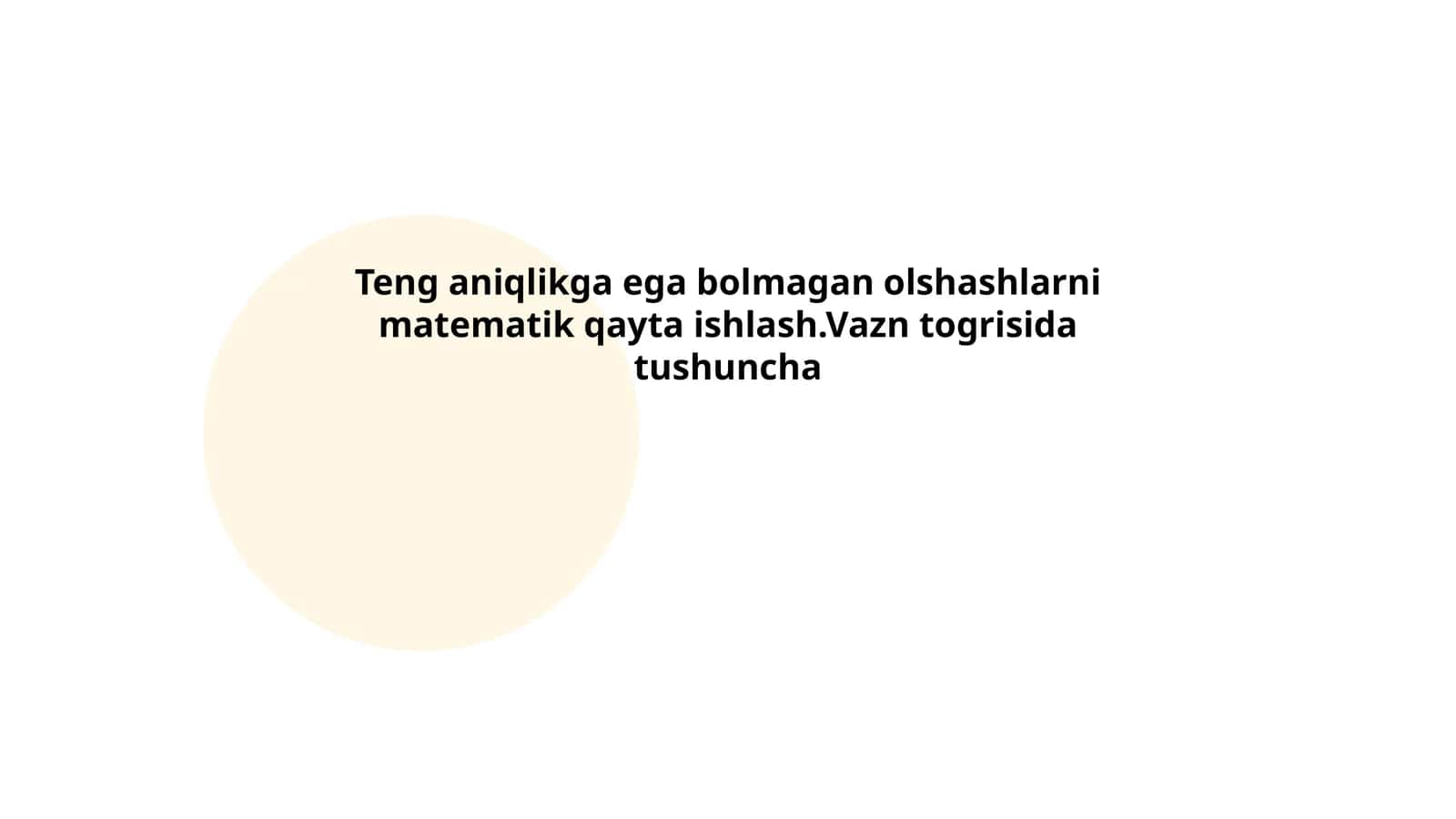 Vaznning Tushunchasi va Aniqigi
