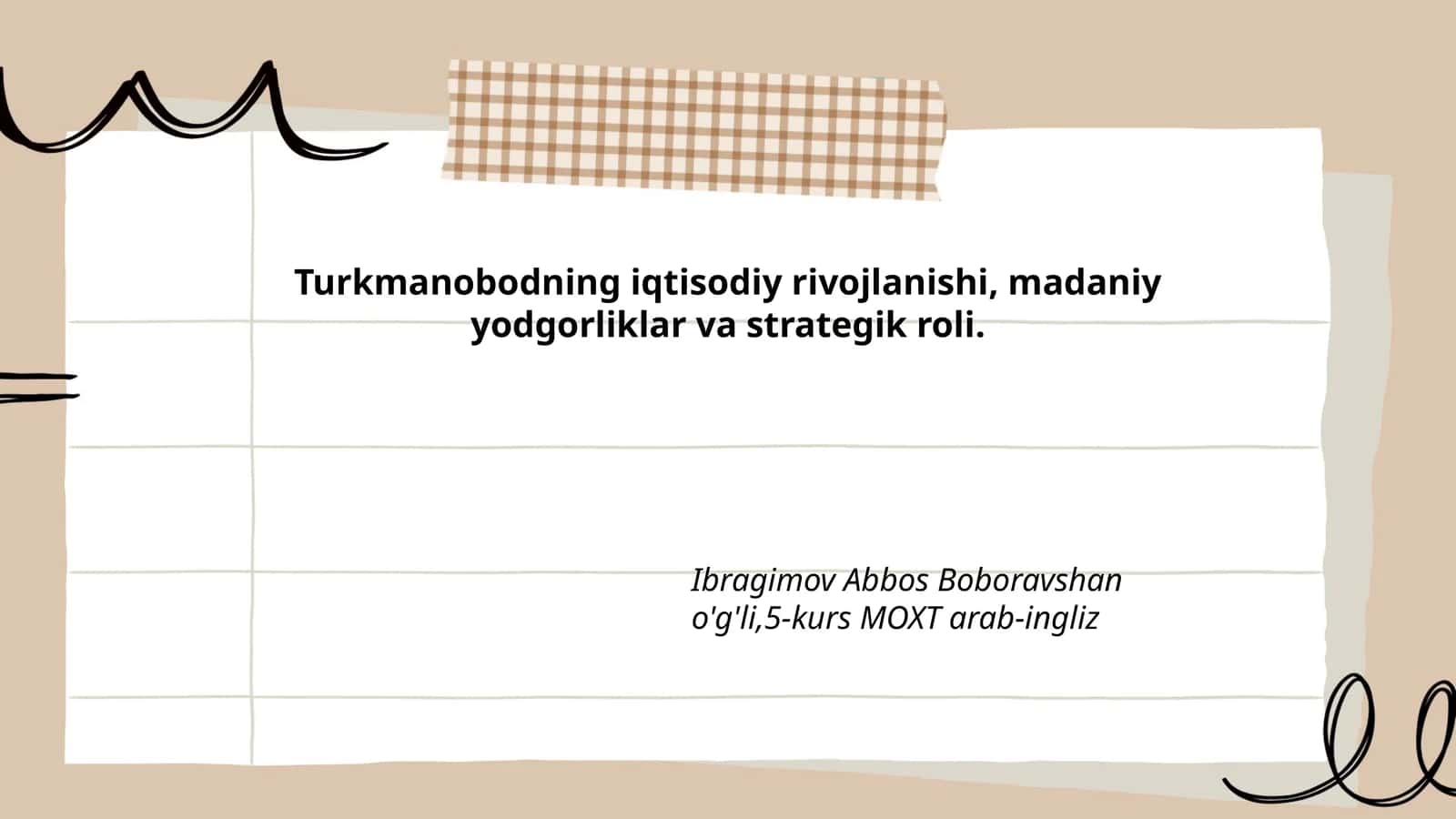 Turkmanobodning iqtisodiy rivojlanishi, madaniy yodgorliklar va strategik roli