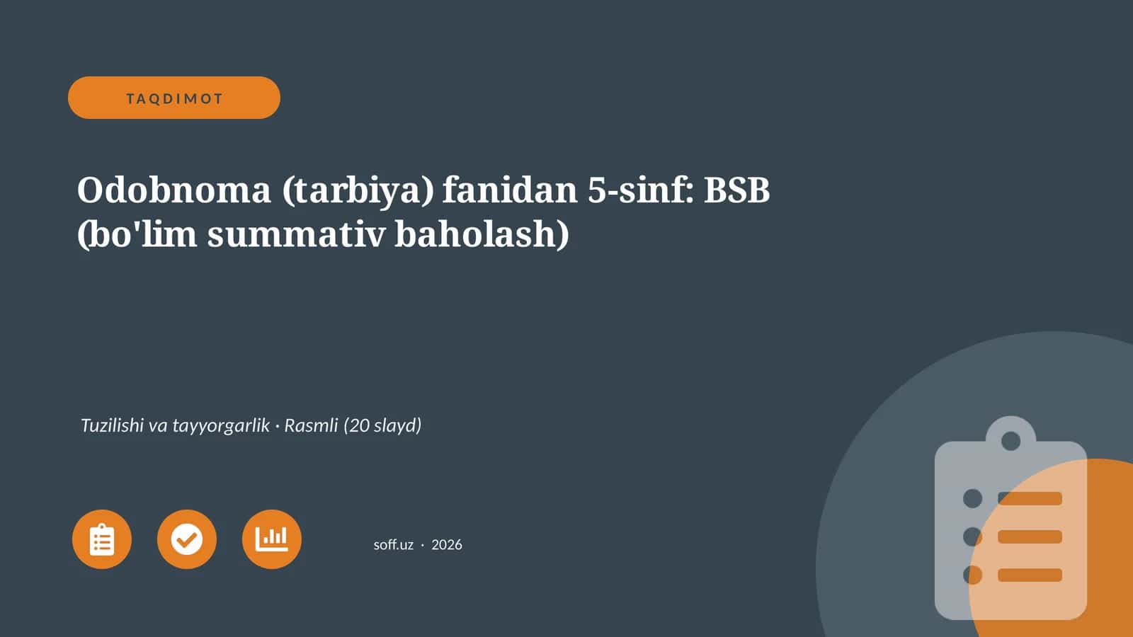 Odobnoma (tarbiya) fanidan 5-sinf: BSB (bo'lim summativ baholash)