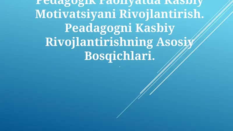 Pedagogik Faoliyatda Kasbiy Motivatsiyani Rivojlantirish