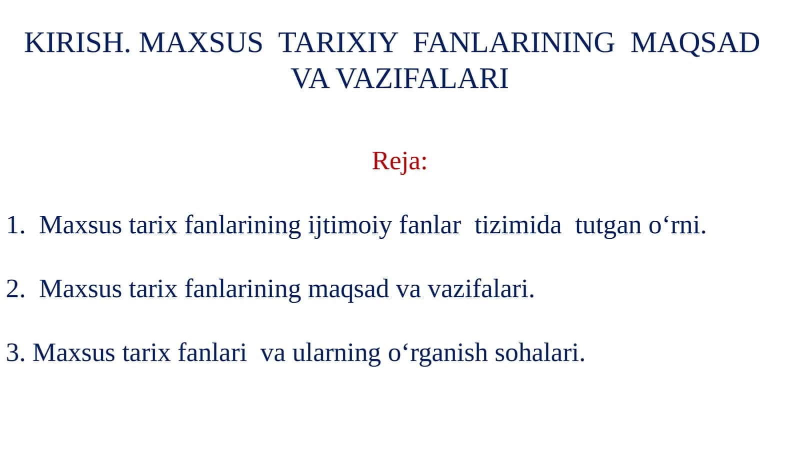 MAXSUS TARIXIY FANLARINING MAQSAD VA VAZIFALARI