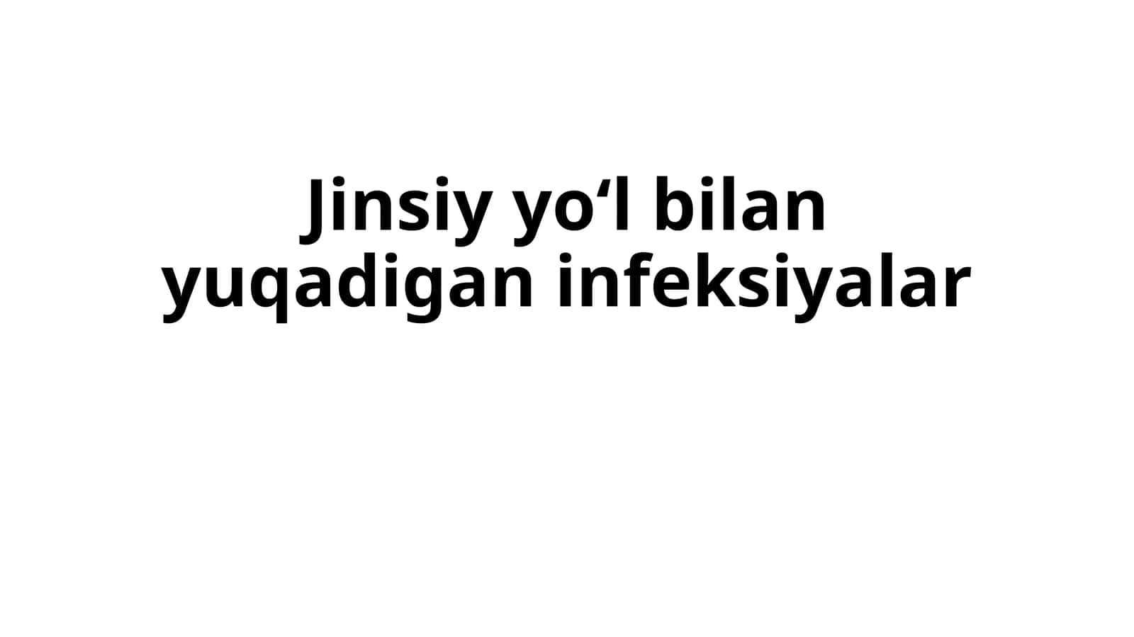 Jinsiy yo‘l bilan yuqadigan infeksiyalar