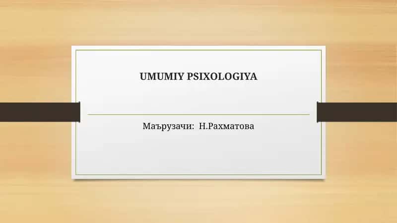 UMUMIY PSIXOLOGIYA