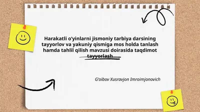 Harakatli oʻyinlarni jismoniy tarbiya darsining tayyorlov va yakuniy qismiga mos holda tanlash hamda tahlil qilish