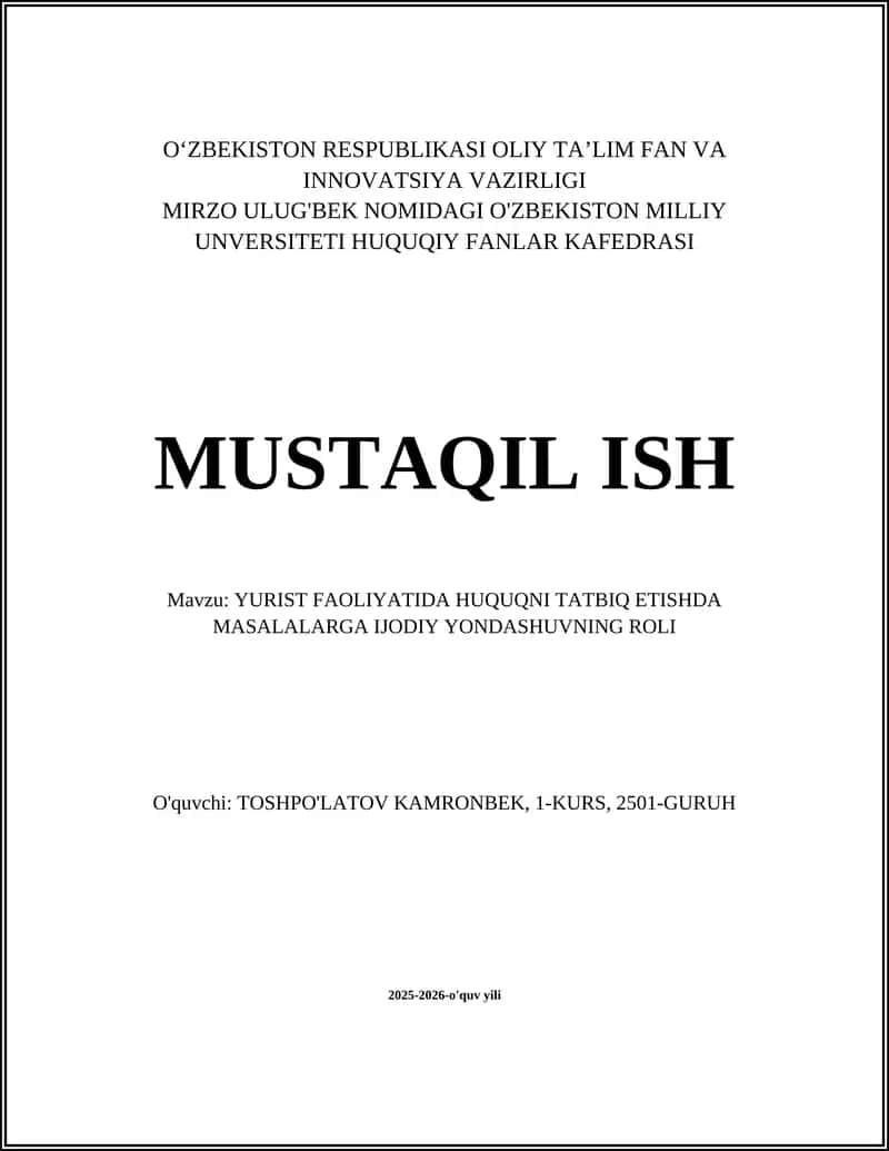 YURIST FAOLIYATIDA HUQUQNI TATBIQ ETISHDA MASALALARGA IJODIY YONDASHUVNING ROLI