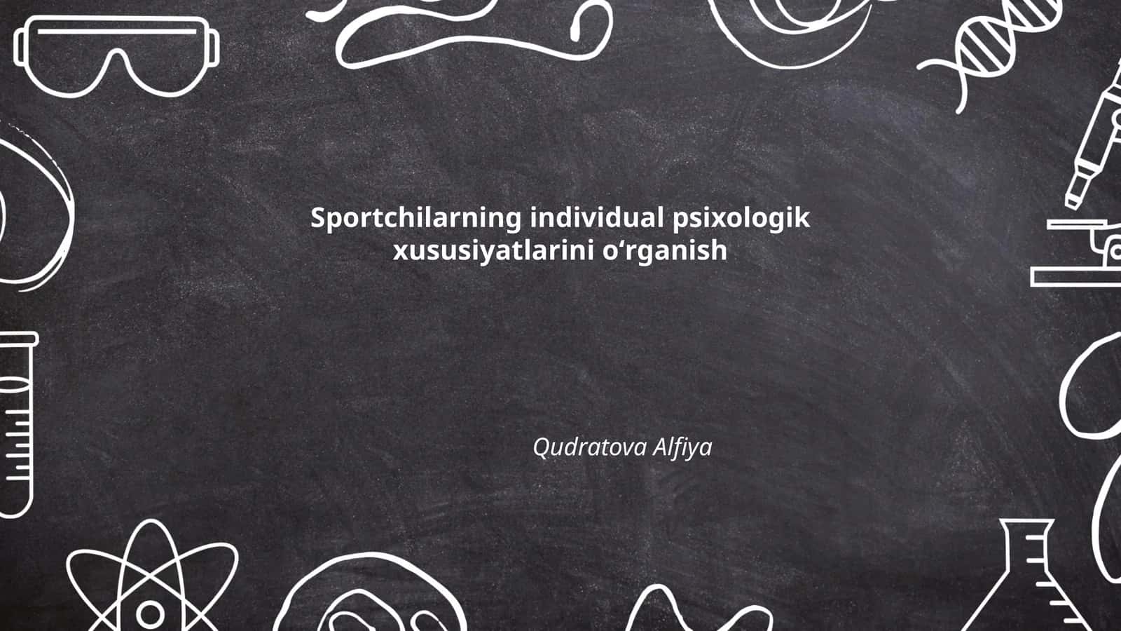 Sportchilarning individual psixologik xususiyatlari