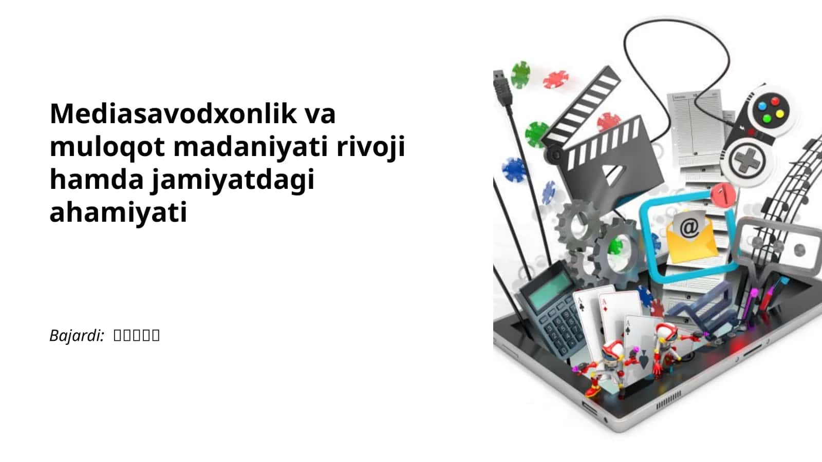Mediasavodxonlik va muloqot madaniyati rivoji hamda jamiyatdagi ahamiyati