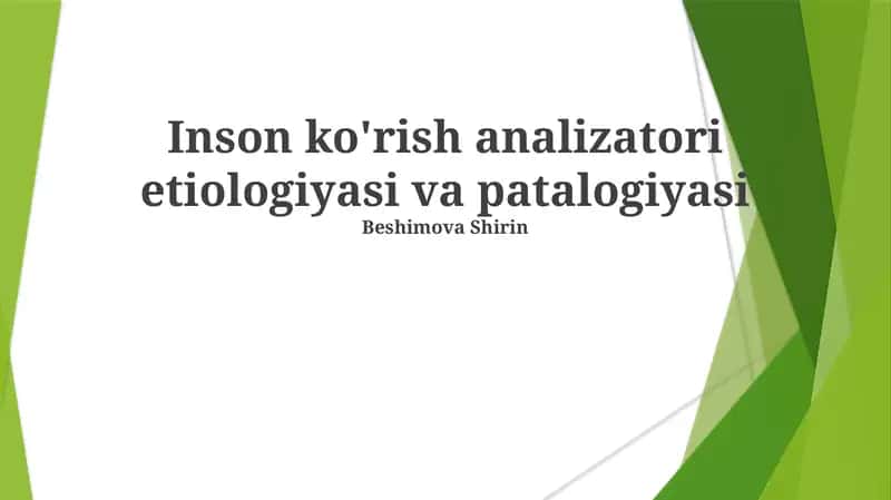 Inson ko'rish analizatori etiologiyasi va patalogiyasi