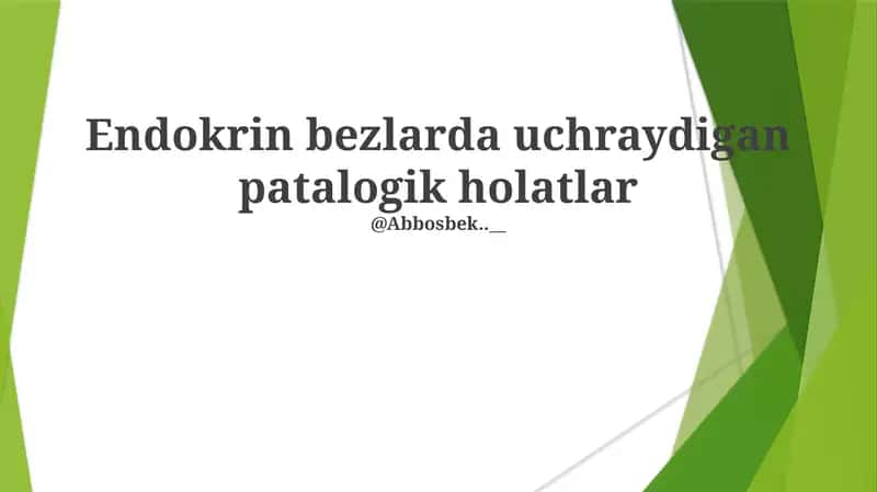 Endokrin bezlarda uchraydigan patalogik holatlar