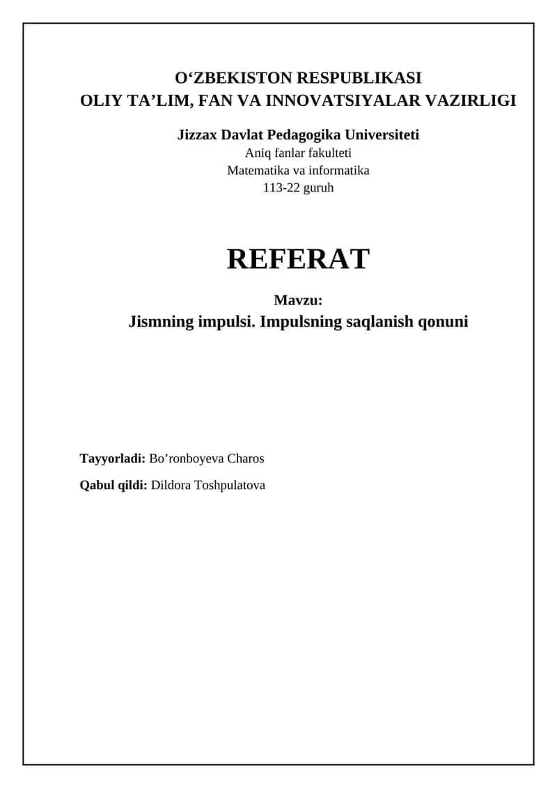 Jismning impulsi. Impulsning saqlanish qonuni