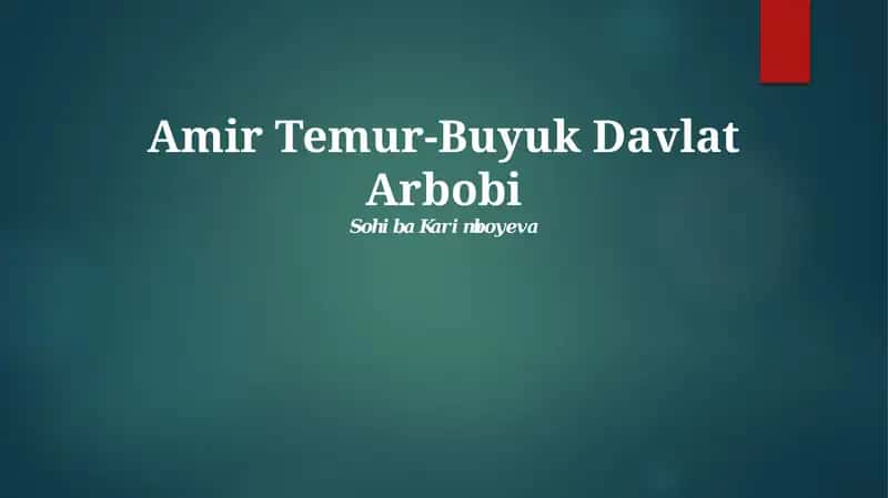 Amir Temur-Buyuk Davlat Arbobi