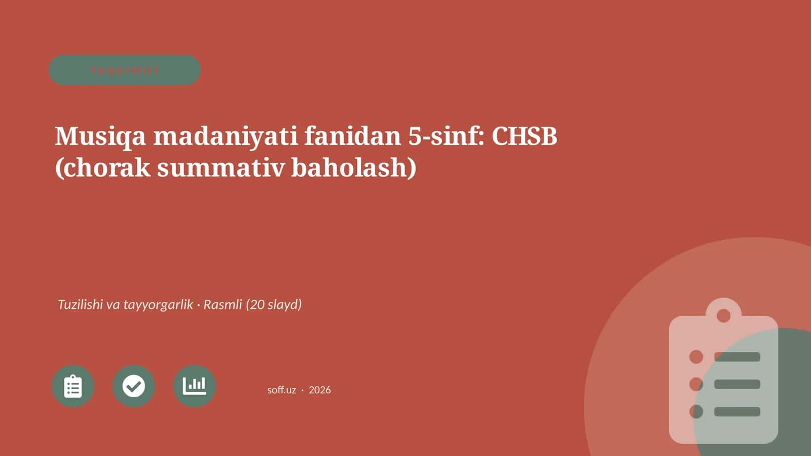 Musiqa madaniyati fanidan 5-sinf: CHSB (chorak summativ baholash)