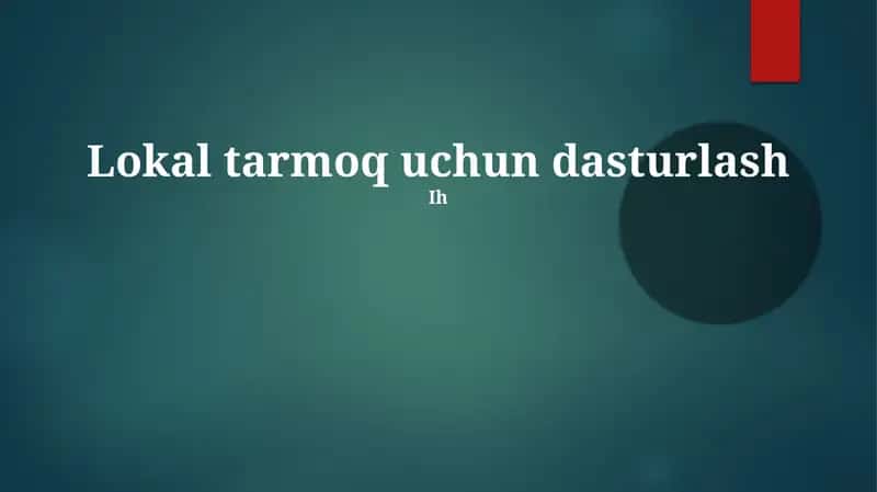 Lokal tarmoq uchun dasturlash
