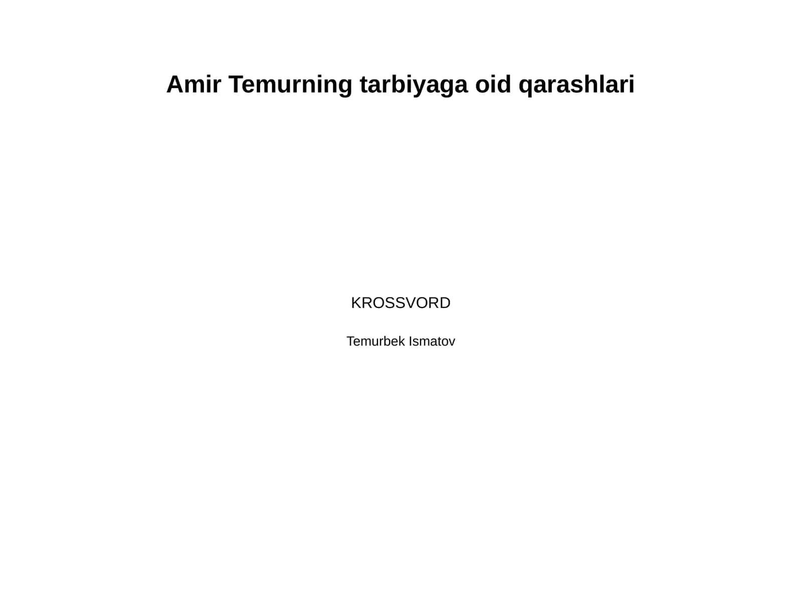 Amir Temurning tarbiyaga oid qarashlari