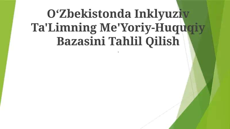 Oʻzbekistonda Inklyuziv Ta'Limning Me'Yoriy-Huquqiy Bazasini Tahlil Qilish