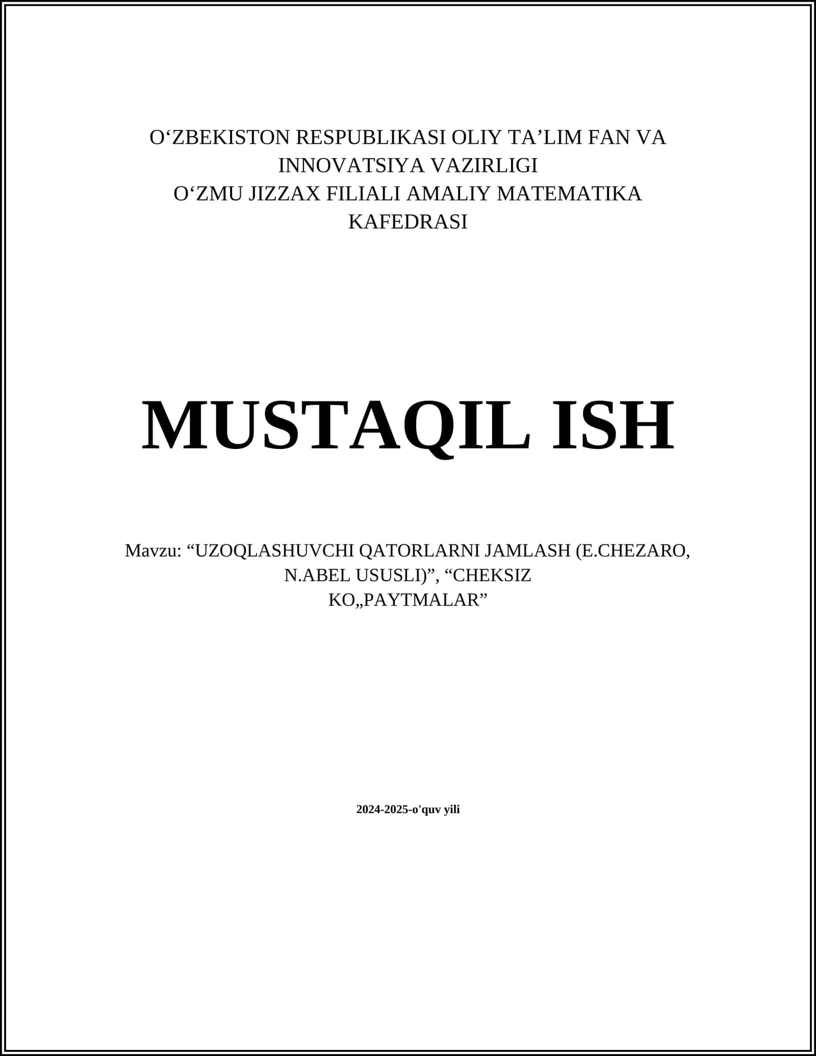 “UZOQLASHUVCHI QATORLARNI JAMLASH (E.CHEZARO, N.ABEL USUSLI)”, “CHEKSIZ KO„PAYTMALAR”