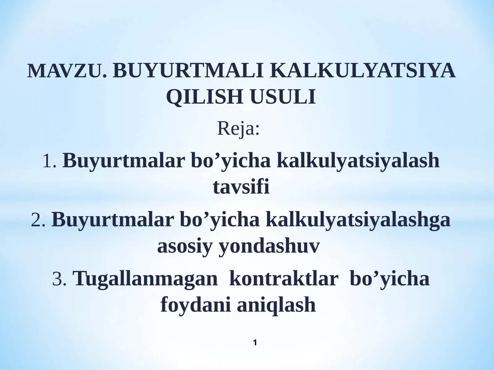 BUYURTMALAR BO’YICHA KALKULYATSIYALASH USULI
