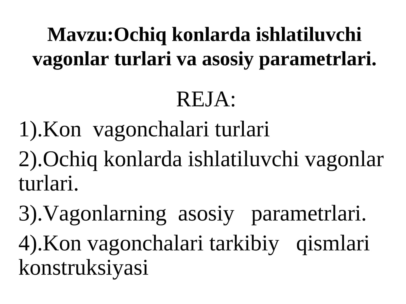 Kon vagonchalari turlari va asosiy parametrlari