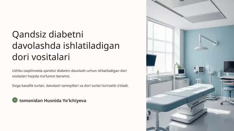 Qandsiz diabetni davolashda ishlatiladigan dori vositalari