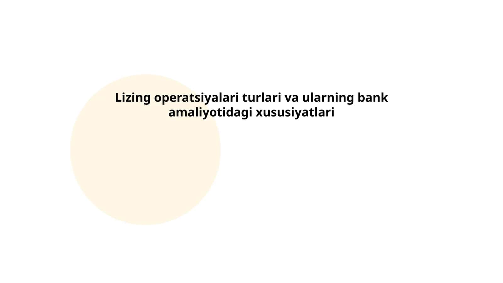 Lizing operatsiyalari turlari va ularning bank amaliyotidagi xususiyatlari