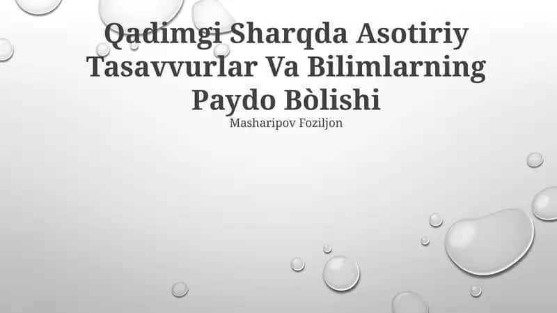 Qadimgi Sharqda Asotiriy Tasavvurlar Va Bilimlarning Paydo Bòlishi