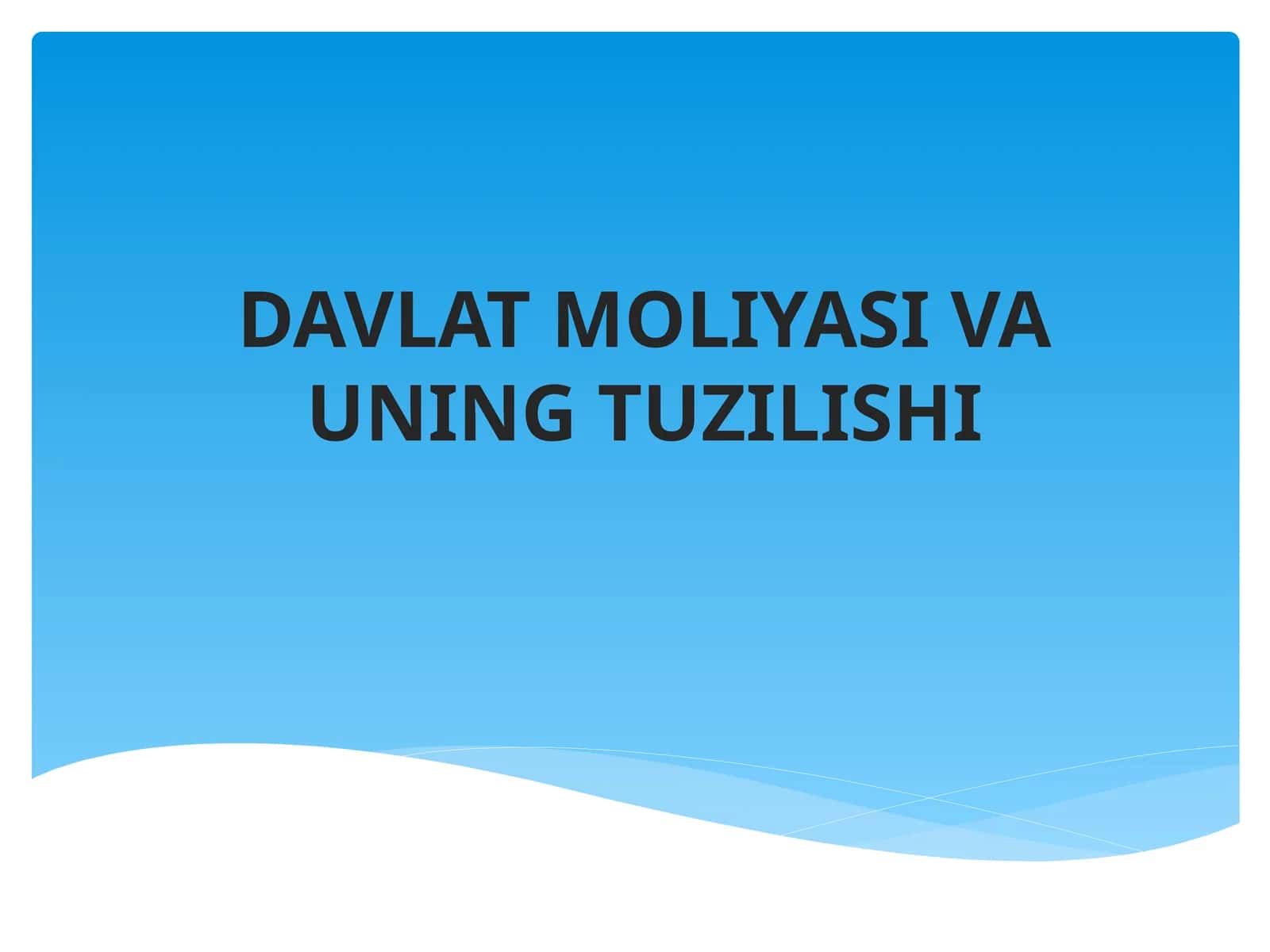 Moliyaning mohiyati va vazifalari. Moliya tizimi