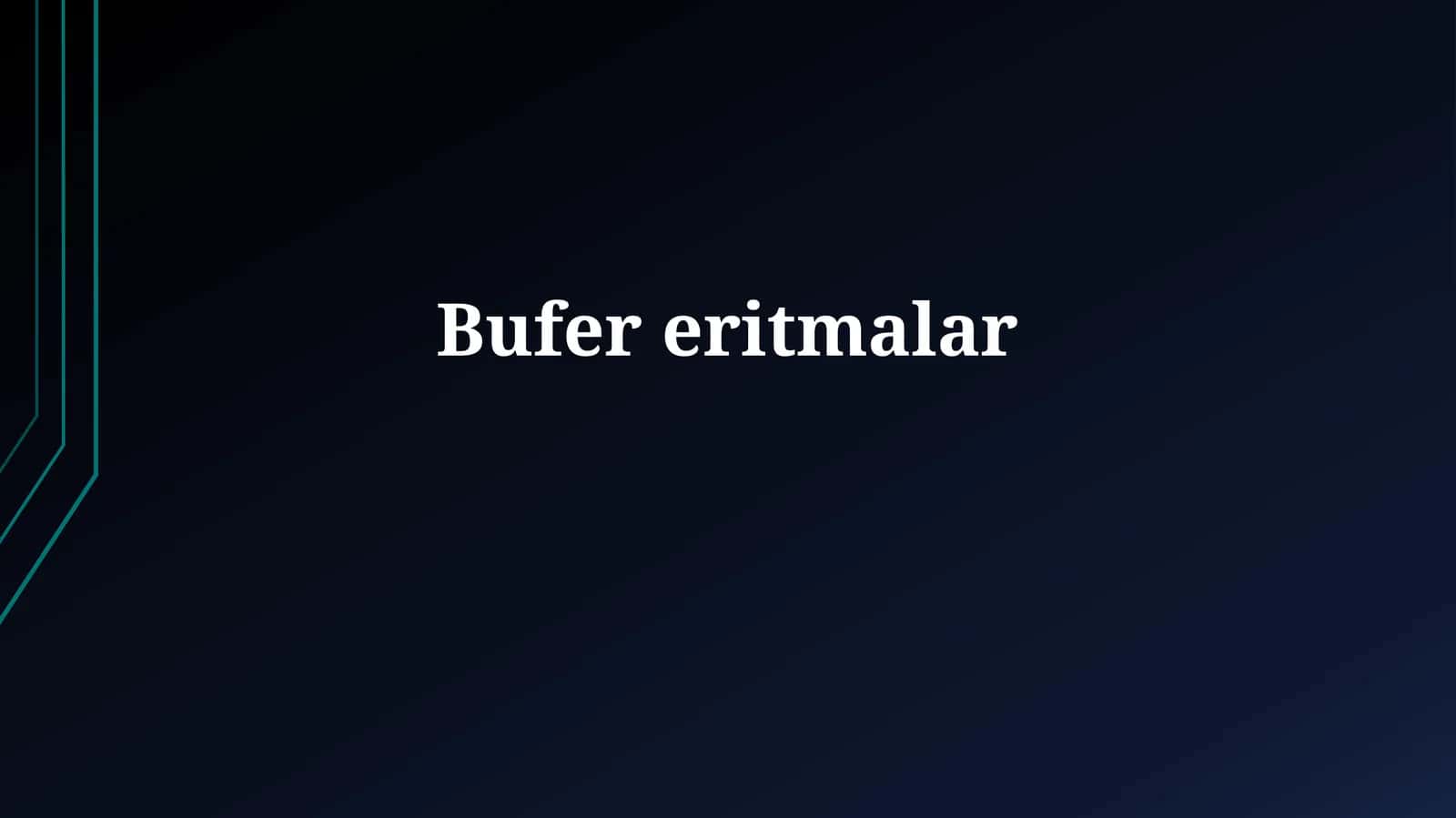 Bufereritmalarning tayyorlanishi va hisob-kitoblari