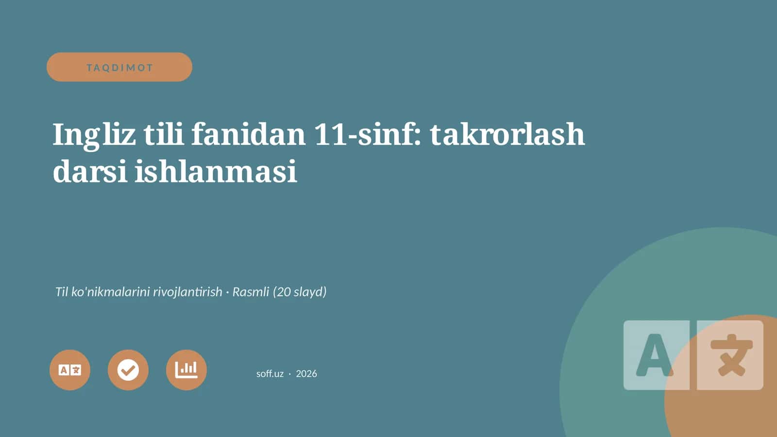 Ingliz tili fanidan 11-sinf: takrorlash darsi ishlanmasi